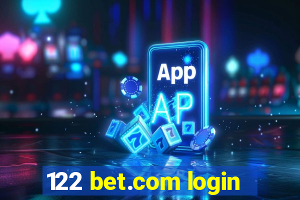 122 bet.com login